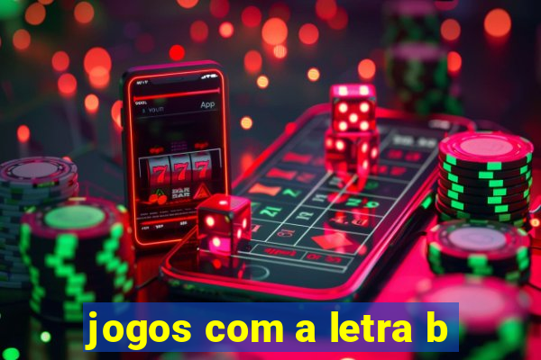 jogos com a letra b